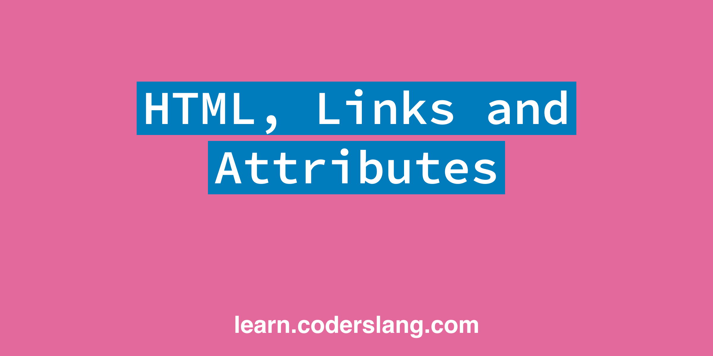 HTML links and attributes